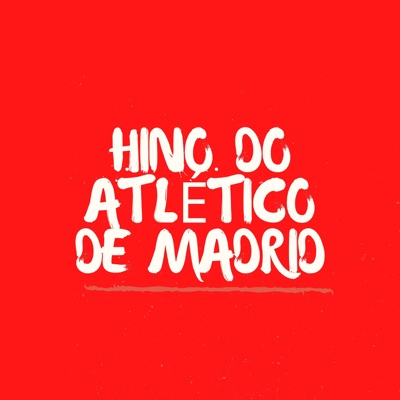 Atlético de Madrid - Hino do Atlético de Madrid