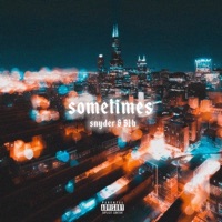 Sometimes - Single - Snyder & 51b