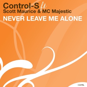Never Leave Me Alone (feat. Scott Maurice & Majestic)