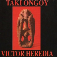 Taki Ongoy - Victor Heredia