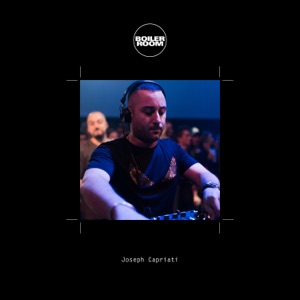 Boiler Room: Joseph Capriati in Lille, May 31, 2018 (DJ Mix)