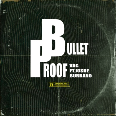 Bullet Proof (feat. Josue Burbano) - Single