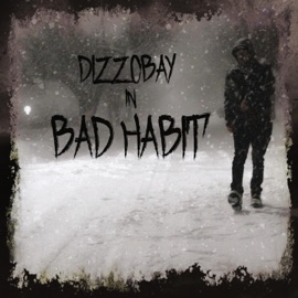 Bad Habit DizzoBay