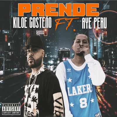 Prende (feat. Aye Peru) - Single