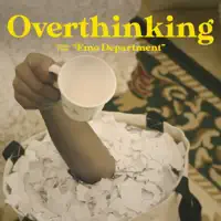 Overthinking