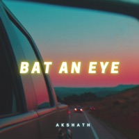 Bat an Eye - Single - Akshath