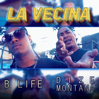 La Vecina (feat. Dize Montana) - Single