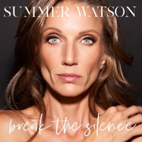 Break the Silence - Single - Summer Watson
