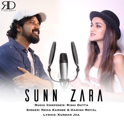 Sunn Zara (feat. Neha Karode & Harish Moyal) - Single