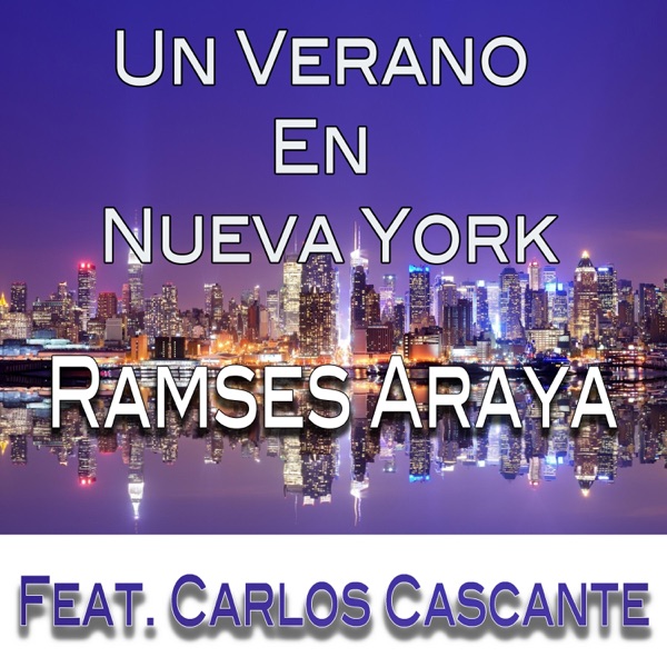 Un Verano En Nueva York (feat. Carlos Cascante)