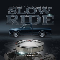 Slow Ride (feat. Wess Nyle & Cymple Man) - Single