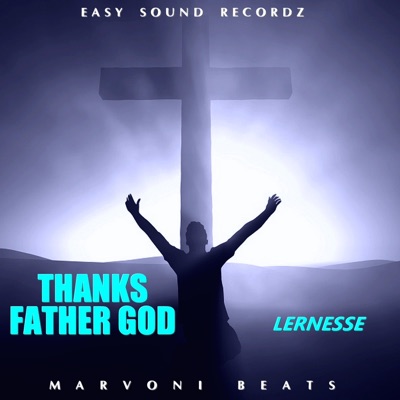 Thanks Father God - Single