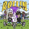 Rollin (feat. Breezy) - Single