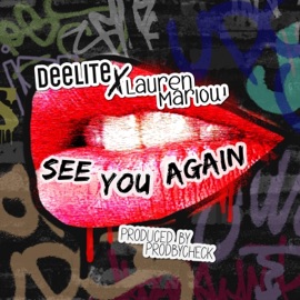 See You Again (feat. Lauren Marlow) Deelite MC