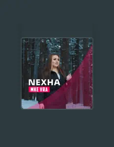 Listen to Nexha, watch music videos, read bio, see tour dates & more!