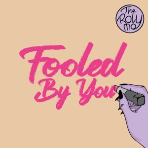 Fooled By You - Single