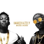 Immediately (feat. Wizkid)