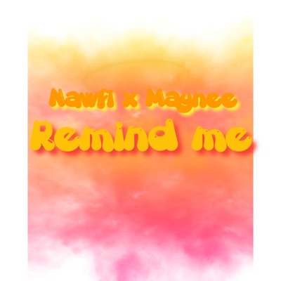 Remind Me (feat. Maynee) - Single