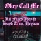 Okay Call Me (feat. Sayd True & Heyvan) - Lil Flaco Joey lyrics