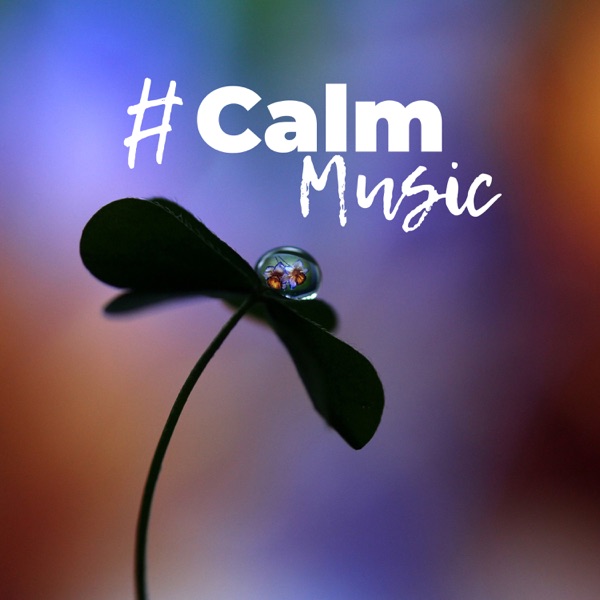 # Calm Music: Almost 2 Hours of Relaxation, Just Relax, Keep Calm & Stress Relief