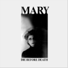 Mary - Die Before Death illustration