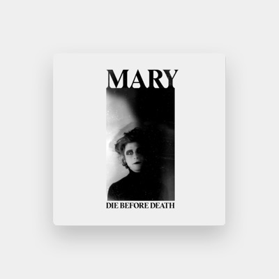 Listen to Mary, watch music videos, read bio, see tour dates & more!