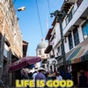 Life Is Good (feat. Saba) - Single