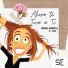 Ahora Te Toca a Ti (feat. Karz) - Single