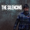 The Silencing (Original Motion Picture Soundtrack)