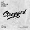 Strapped - DJ Megan Ryte & Sleepy Hallow lyrics