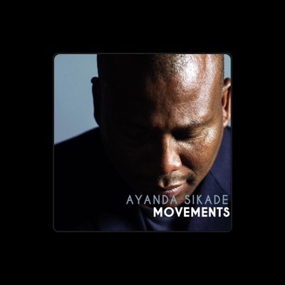 Listen to Ayanda Sikade, watch music videos, read bio, see tour dates & more!