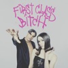First Class Bitch by Confidence Man iTunes Track 1