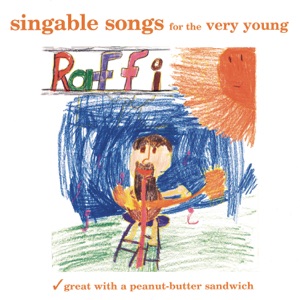 Singable Songs for the Very Young by Raffi