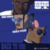 Stream & download Back to You (feat. Chris Brown & Charlie Wilson) - Single