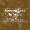Make You Feel (Instrumental) - Smooth Jazz All Stars lyrics