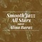 Make You Feel - Smooth Jazz All Stars lyrics