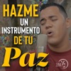 Hazme un instrumento de tu paz