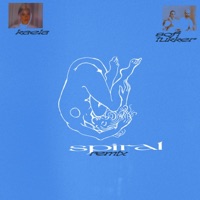 Spiral (Remix) - Single - Kaela & Sofi Tukker