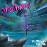Meghame - Single - Poisoned Toffee