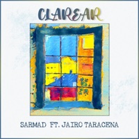 Clarear - Single - Sarmad & Jairo Taracena