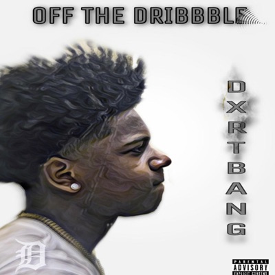 OFF THE DRIBBLE - EP