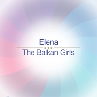 The Balkan Girls - Single - Elena