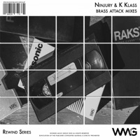 Rewind Series: Ninjury & K-Klass - Brass Attack Mixes - Ninjury & K-Klass