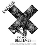 X-Dream - Do You Believe