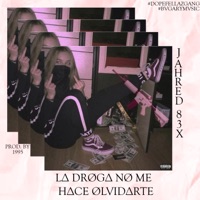 La Droga No Me Hace Olvidarte - Single - Jahred 834