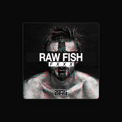 Listen to Raw Fish, watch music videos, read bio, see tour dates & more!