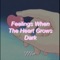 FeelingsWhentheHeartGrowsDark (feat. Finn) - Zzztan lyrics