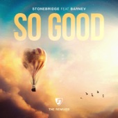 So Good (feat. Barnev) [Stonebridge & Lil' Joey VIP Lounge] artwork