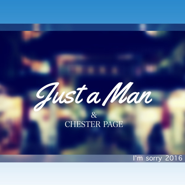 I'm Sorry 2016 (feat. Chester Page) - Single