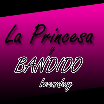 La Princesa y Bandido - Single